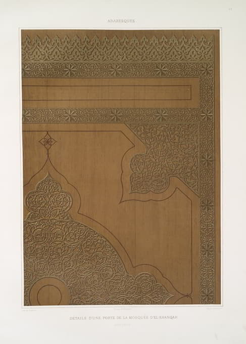 Émile Prisse d'Avennes - Arabesques; détails d’une porte de la mosquée d’el-Khanqah (XVIIIe. siècle)