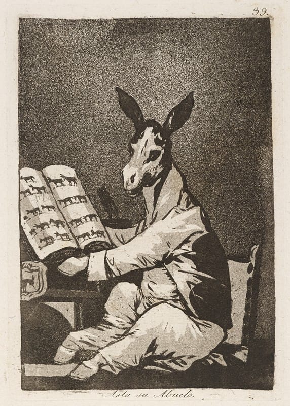 Francisco de Goya - Asta su Abuelo. (And so was his grandfather.)
