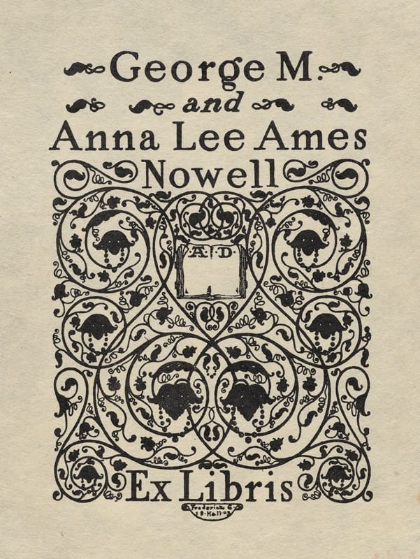 Frederick Garrison Hall - George M. and Anna Lee Ames Nowell, Ex Libris inscribed