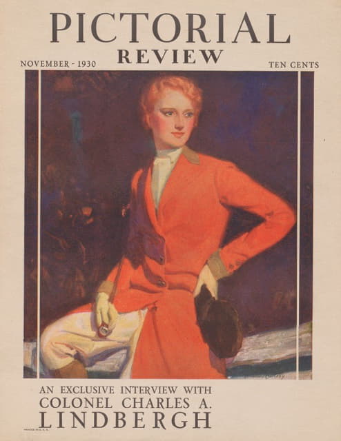 McClelland Barclay - Pictorial review. An exclusive interview with Colonel Charles A. Lindbergh