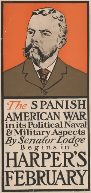 参议员洛奇所著的美西战争在政治、海军和军事方面始于哈珀的《二月》