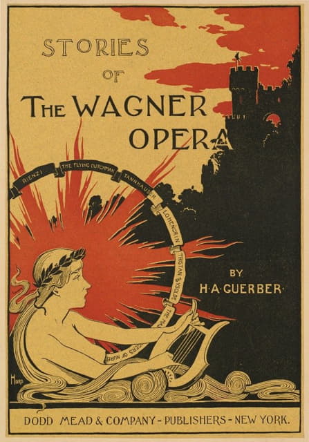 H.A.盖伯的瓦格纳歌剧故事。