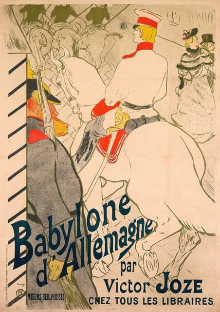 Henri de Toulouse-Lautrec - Babylone d’Allemagne