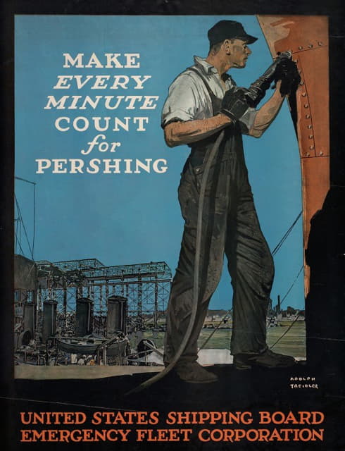 Adolph Treidler - Make every minute count for Pershing