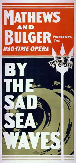 Strobridge and Co - Mathews and Bulger presenting the rag-time opera, By the sad sea waves