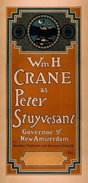 Strobridge and Co - Wm. H. Crane as Peter Stuyvesant, Governor of New Amsterdam