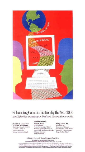 National Institutes of Health - Enhancing communication by the year 2000; how technology impacts upon deaf and hearing communities