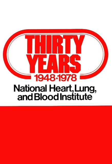 三十年，1948-1978；国家心脏、肺和血液研究所