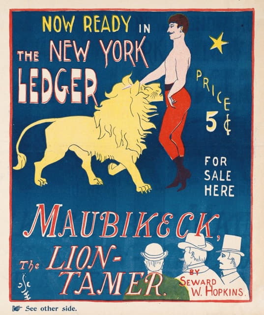 George Frederick Scotson-Clark - Now ready in the New York ledger, Maubikeck, the lion-tamer.