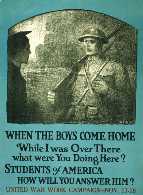 Wladyslaw Theodore Benda - When the boys come home While I was over there what were you doing here, Students of America, how will you answer him