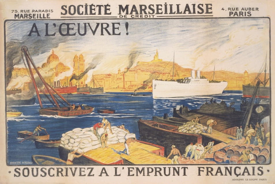 Auguste Leroux - A l’oeuvre! Société Marseillaise de Crédit. Souscrivez a l’Emprunt Français