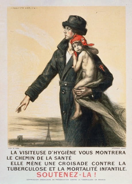 Auguste Leroux - La visiteuse d’hygiéne vous montrera le chemin de la santé. Elle mène une croisade contre la tuberculose et la mortalité infantile. Soutenez-la!
