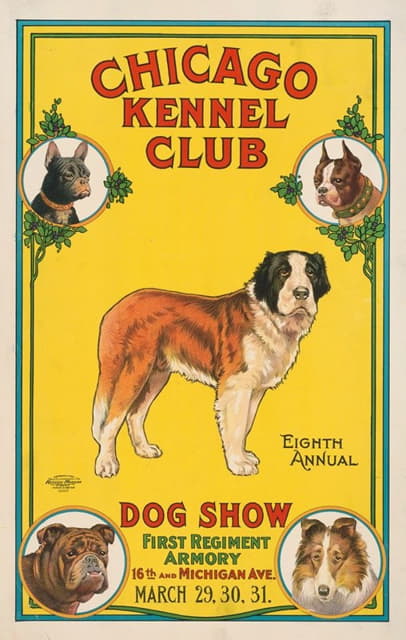 芝加哥犬舍俱乐部，第八届年度狗展，第一军团军械库，第16和密歇根大道。