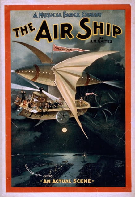 H.C. Miner Litho. Co. - A musical farce comedy, The air ship by J.M. Gaites.