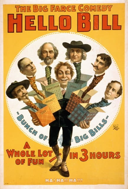 H.C. Miner Litho. Co. - The big farce comedy, Hello Bill a whole lot of fun – in 3 hours.