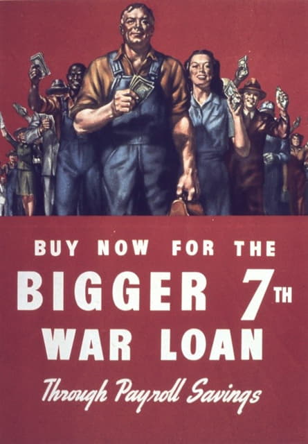 Anonymous - Buy Now For The Bigger 7th War Loan Through Payroll Savings