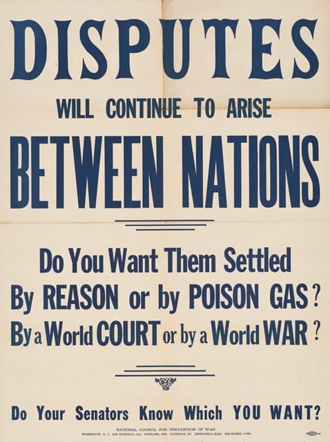 Anonymous - Disputes will continue to arise between nations. Do you want them settled by reason or poison gas