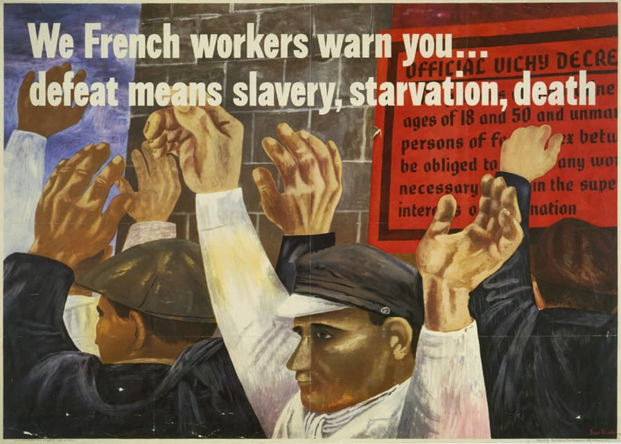 Ben Shahn - We French workers warn you – defeat means slavery, starvation, death