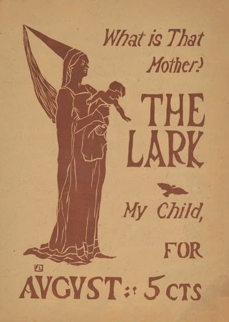 Florence Lundborg - What is that mother The lark, my child, for August – 5 cts