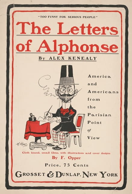 Frederick Burr Opper - The letters of Alphonse by Alex Kenealy