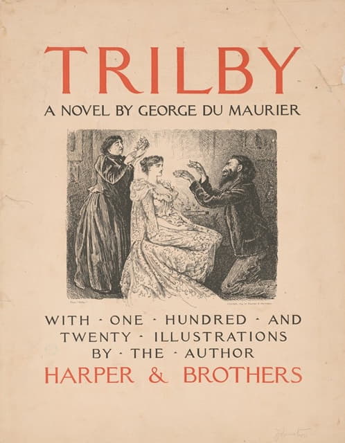 George Du Maurier - Trilby, a novel by George Du Maurier