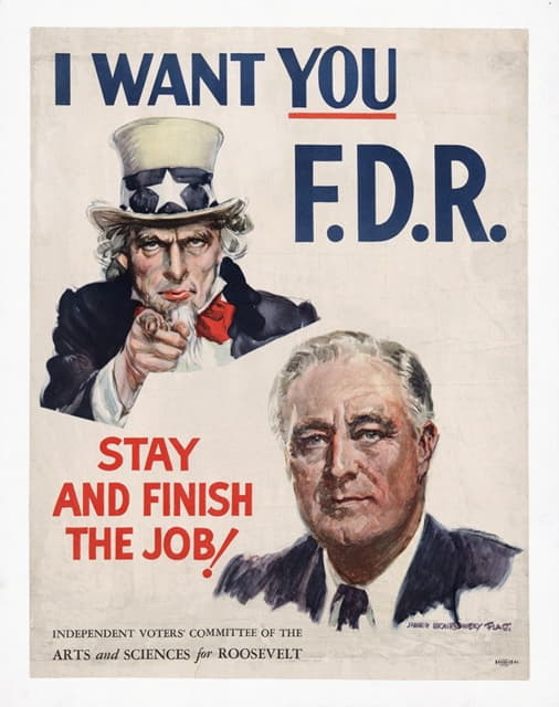 James Montgomery Flagg - I want you F.D.R.–Stay and finish the job!
