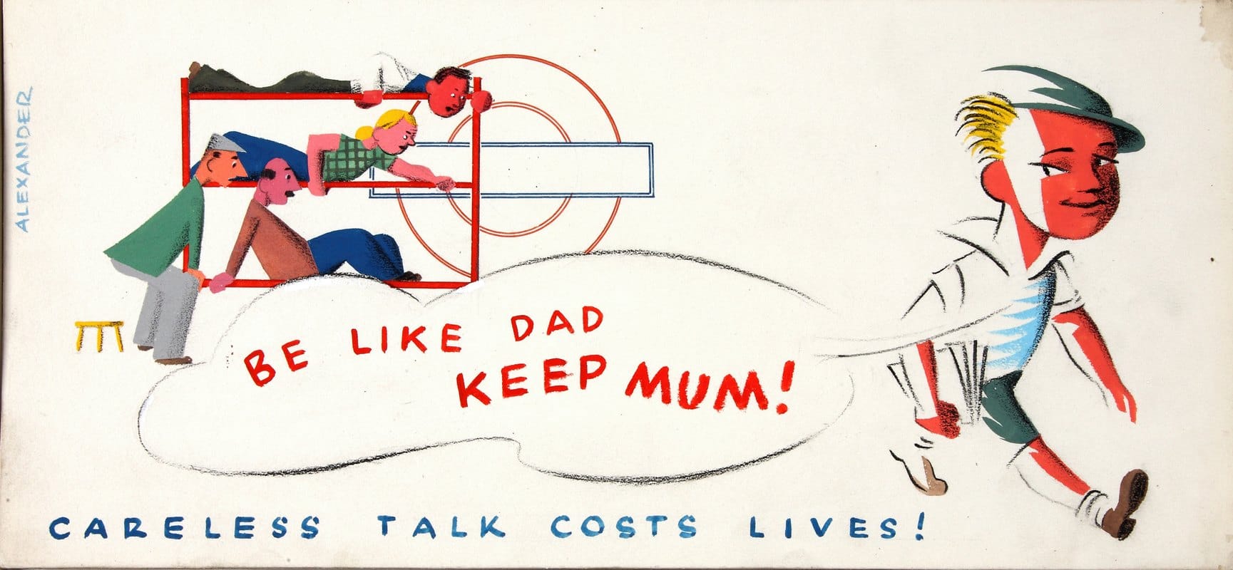 Anonymous - Be like Dad keep mum! Careless talk costs lives!