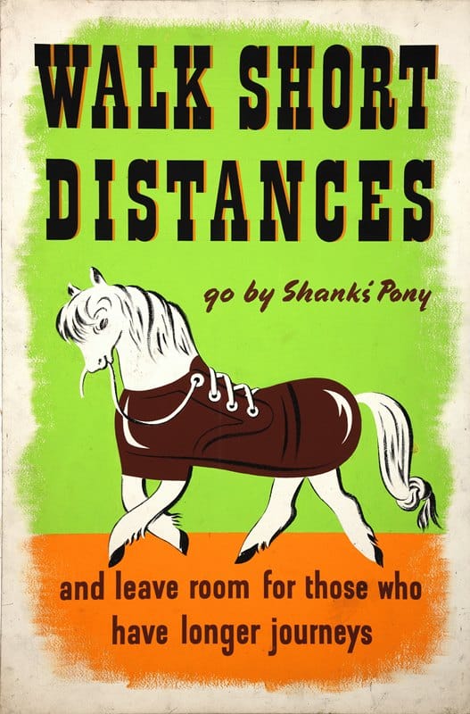Jan Le Witt - Walk short distances. Go by Shanks’ Pony and leave room for those who have longer journeys