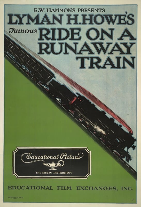 Acme Litho Co. - E. W. Hammons presents Lyman H. Howe’s famous ride on a runaway train