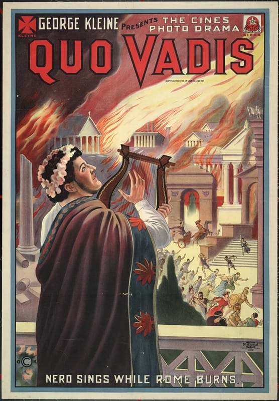 National Printing & Engraving Company - George Kleine presents the Cines photo drama Quo Vadis Nero sings while Rome burns