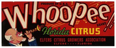 Whoopee Brand Florida Citrus Label