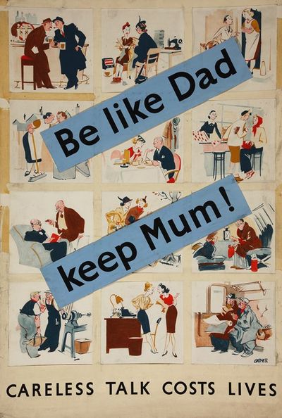 Be like dad. Keep Mum! Careless talk costs lives