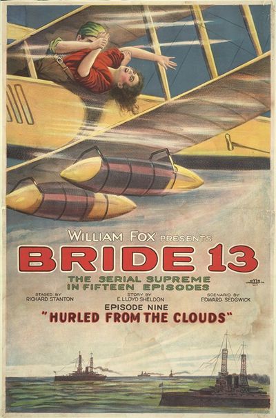 William Fox presents bride 13 The serial supreme in fifteen episodes; Episode nine ‘hurled from the clouds’
