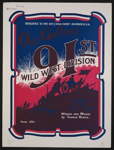 Our gallant Ninety-first Wild West Division